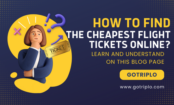 How to Find the Cheapest Flight Tickets Online