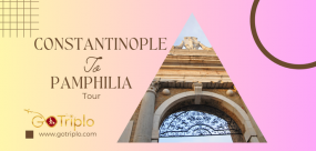 Constantinople to Pamphilia Tour