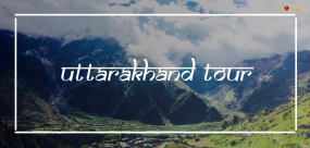 Uttarakhand Tour
