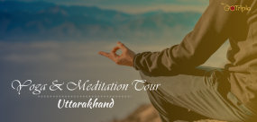 Yoga and Meditation Tour : Uttarakhand